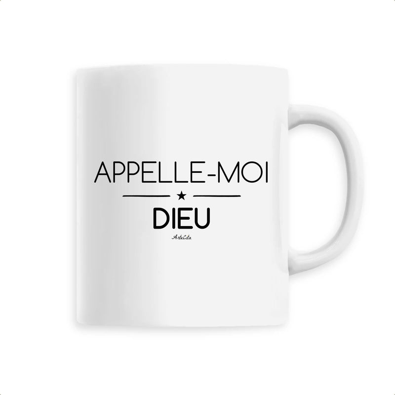 Cadeau anniversaire : Mug - Appelle-moi Dieu - 6 Coloris - Cadeau Original - Cadeau Personnalisable - Cadeaux-Positifs.com -Unique-Blanc-