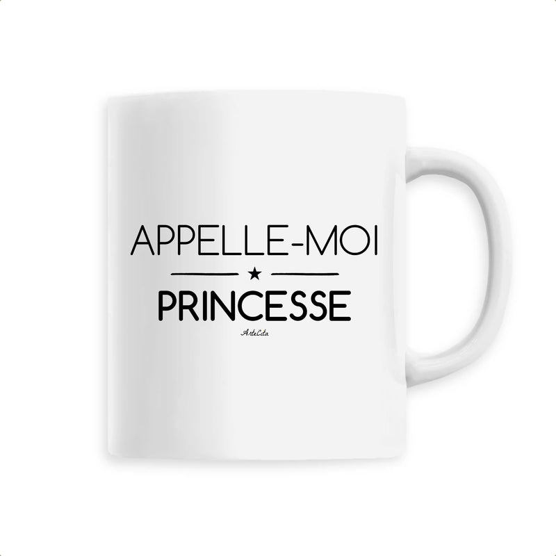 Cadeau anniversaire : Mug - Appelle-moi Princesse - Céramique Premium - 6 Coloris - Cadeau Personnalisable - Cadeaux-Positifs.com -Unique-Blanc-