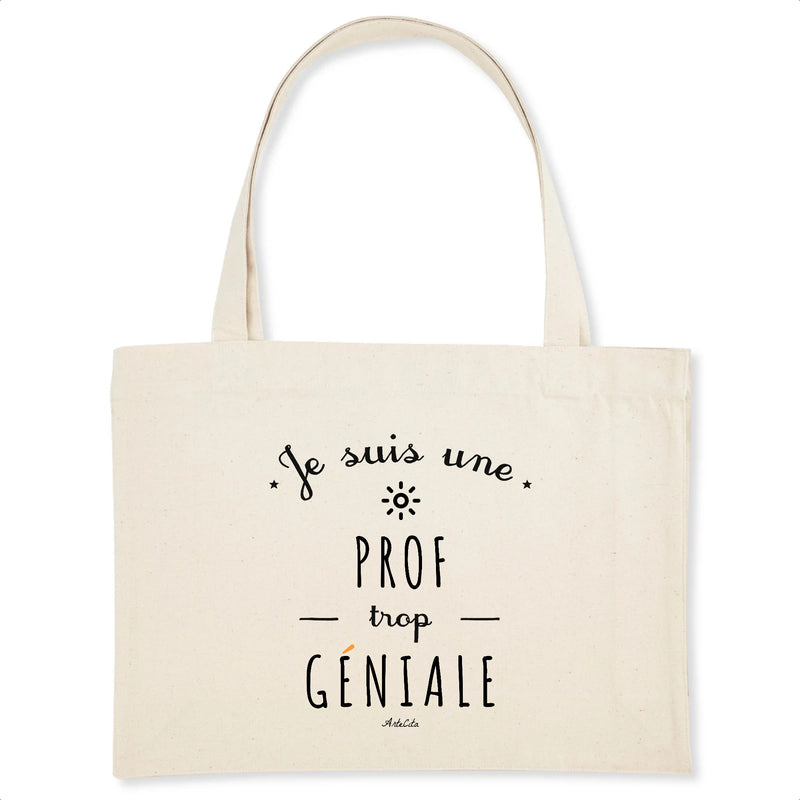 Cadeau anniversaire : Grand Cabas - Une Prof trop Géniale - Cadeau Durable - Cadeau Personnalisable - Cadeaux-Positifs.com -Unique-Blanc-