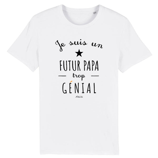 T-Shirt - Un Futur Papa trop Génial - Coton Bio - Cadeau Original - Cadeau Personnalisable - Cadeaux-Positifs.com -XS-Blanc-