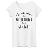T-Shirt - Une Future Maman trop Géniale - Coton Bio - Cadeau Original - Cadeau Personnalisable - Cadeaux-Positifs.com -XS-Blanc-