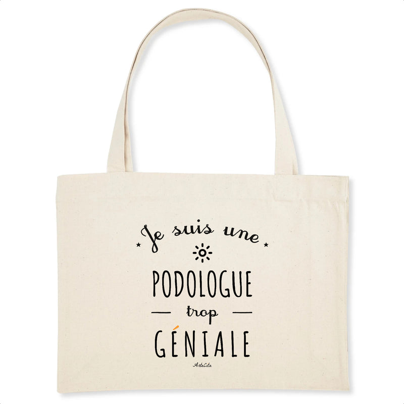 Cadeau anniversaire : Grand Cabas - Une Podologue trop Géniale - Cadeau Durable - Cadeau Personnalisable - Cadeaux-Positifs.com -Unique-Blanc-