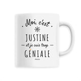 Mug - Justine est trop Géniale - 6 Coloris - Cadeau Original - Cadeau Personnalisable - Cadeaux-Positifs.com -Unique-Blanc-