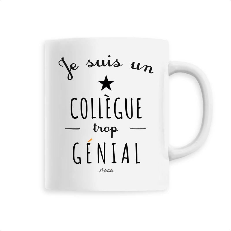 Cadeau anniversaire : Mug - Un Collègue trop Génial - 6 Coloris - Cadeau Original - Cadeau Personnalisable - Cadeaux-Positifs.com -Unique-Blanc-