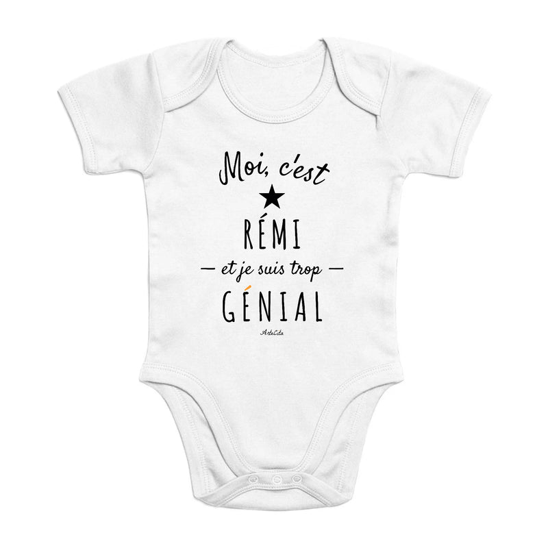 Cadeau anniversaire : Body - Rémi est trop Génial - Coton Bio - Cadeau Original - Cadeau Personnalisable - Cadeaux-Positifs.com -0-3 Mois-Blanc-