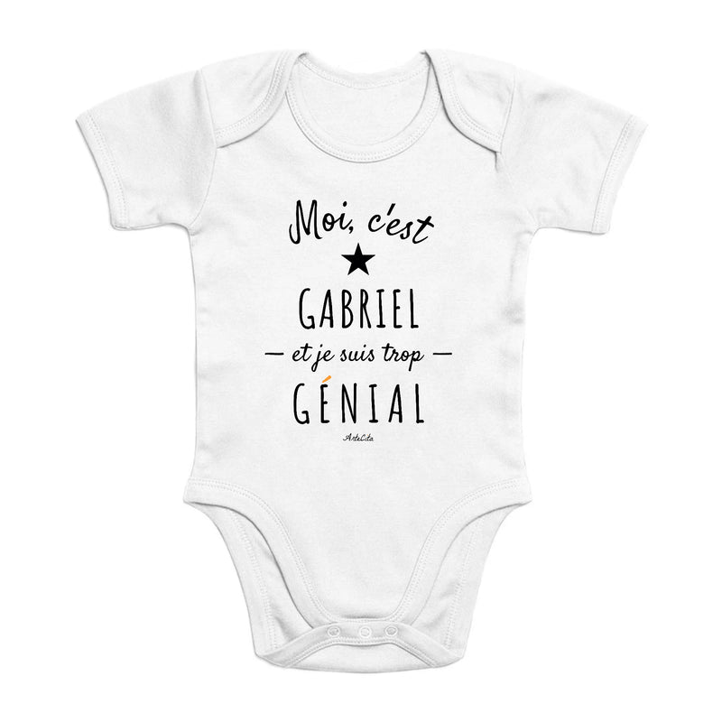 Cadeau anniversaire : Body - Gabriel est trop Génial - Coton Bio - Cadeau Original - Cadeau Personnalisable - Cadeaux-Positifs.com -0-3 Mois-Blanc-