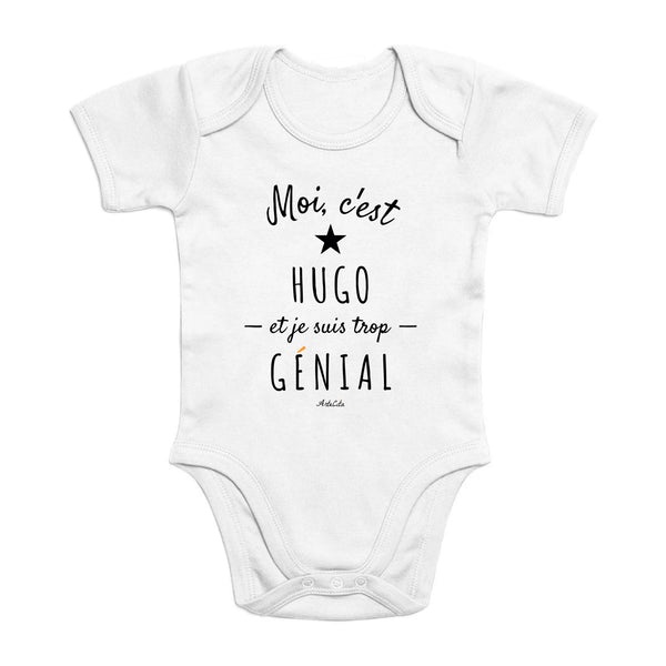 Body - Hugo est trop Génial - Coton Bio - Cadeau Original - Cadeau Personnalisable - Cadeaux-Positifs.com -0-3 Mois-Blanc-