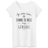 T-Shirt - Je suis une Femme de Mili trop géniale - Coton Bio - 2 Coloris - Cadeau Personnalisable - Cadeaux-Positifs.com -XS-Blanc-