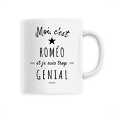 Mug - Roméo est trop Génial - 6 Coloris - Cadeau Original - Cadeau Personnalisable - Cadeaux-Positifs.com -Unique-Blanc-