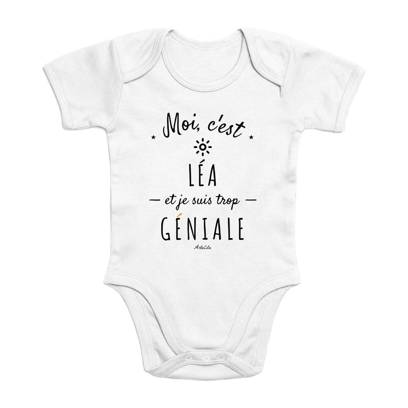 Cadeau anniversaire : Body - Léa est trop Géniale - Coton Bio - Cadeau Original - Cadeau Personnalisable - Cadeaux-Positifs.com -0-3 Mois-Blanc-