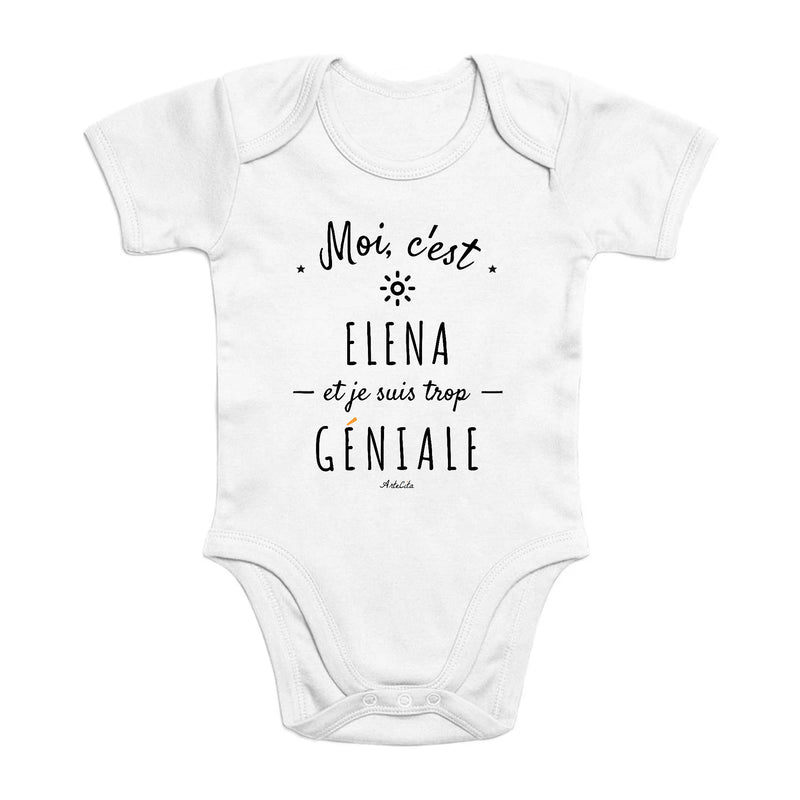 Cadeau anniversaire : Body - Elena est trop Géniale - Coton Bio - Cadeau Original - Cadeau Personnalisable - Cadeaux-Positifs.com -0-3 Mois-Blanc-