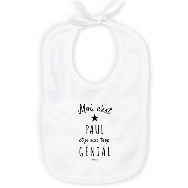 Bavoir - Paul est trop Génial - Coton Bio - Cadeau Original - Cadeau Personnalisable - Cadeaux-Positifs.com -Unique-Blanc-