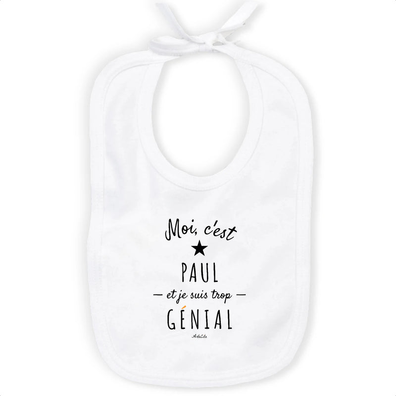 Cadeau anniversaire : Bavoir - Paul est trop Génial - Coton Bio - Cadeau Original - Cadeau Personnalisable - Cadeaux-Positifs.com -Unique-Blanc-