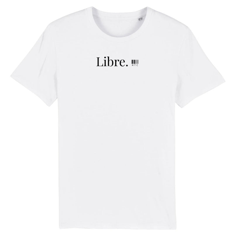 Cadeau anniversaire : T-Shirt - Libre - Coton Bio - Unisexe - Cadeau Original - Cadeau Personnalisable - Cadeaux-Positifs.com -XS-Blanc-