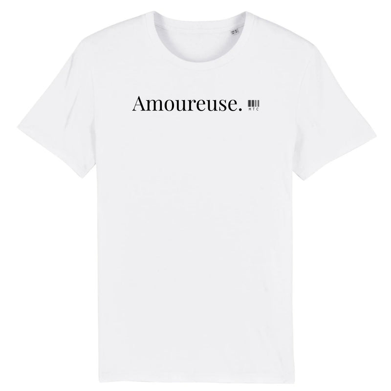 Cadeau anniversaire : T-Shirt - Amoureuse - Coton Bio - 7 Coloris - Cadeau Original - Cadeau Personnalisable - Cadeaux-Positifs.com -XS-Blanc-