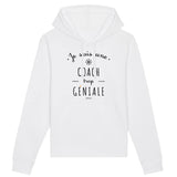 Sweat à Capuche - Une Coach trop Géniale - Coton Bio - Cadeau Original - Cadeau Personnalisable - Cadeaux-Positifs.com -XS-Blanc-