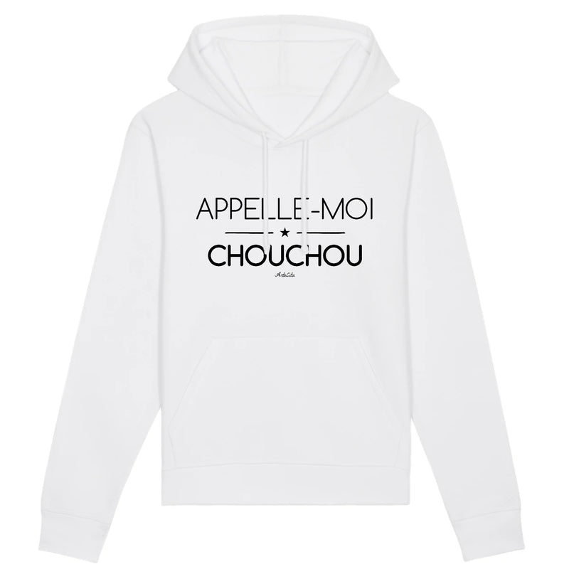 Cadeau anniversaire : Sweat à Capuche - Appelle-moi Chouchou - Unisexe - Coton Bio - Cadeau Original - Cadeau Personnalisable - Cadeaux-Positifs.com -XS-Blanc-
