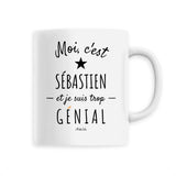 Mug - Sébastien est trop Génial - 6 Coloris - Cadeau Original - Cadeau Personnalisable - Cadeaux-Positifs.com -Unique-Blanc-