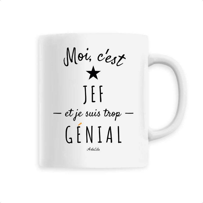 Cadeau anniversaire : Mug - Jef est trop Génial - 6 Coloris - Cadeau Original - Cadeau Personnalisable - Cadeaux-Positifs.com -Unique-Blanc-