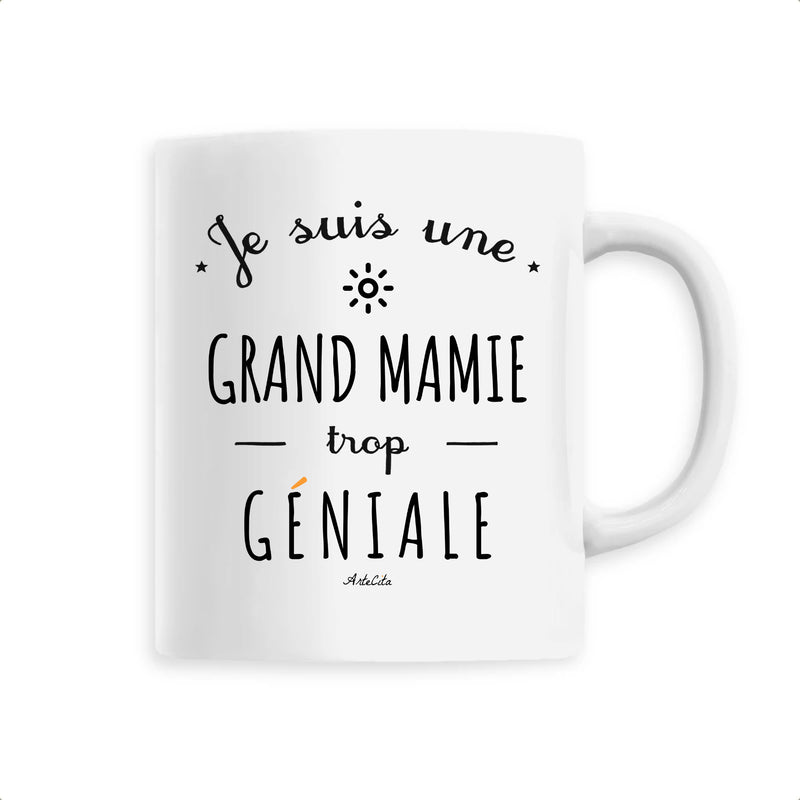 Cadeau anniversaire : Mug - Une Grand Mamie trop Géniale - 6 Coloris - Cadeau Original - Cadeau Personnalisable - Cadeaux-Positifs.com -Unique-Blanc-