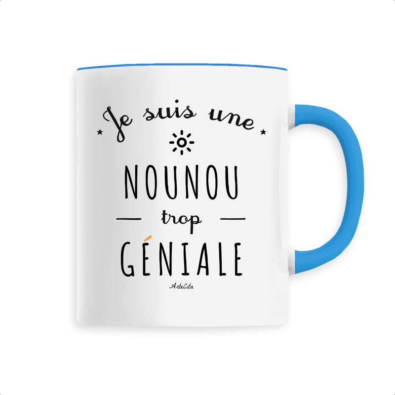 Cadeau anniversaire : Mug - Une Nounou trop Géniale - 6 Coloris - Cadeau Original - Cadeau Personnalisable - Cadeaux-Positifs.com -Unique-Bleu-