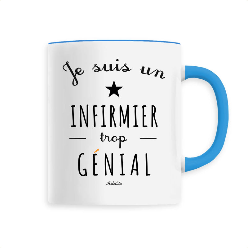 Cadeau anniversaire : Mug - Un Infirmier trop Génial - 6 Coloris - Cadeau Original - Cadeau Personnalisable - Cadeaux-Positifs.com -Unique-Bleu-