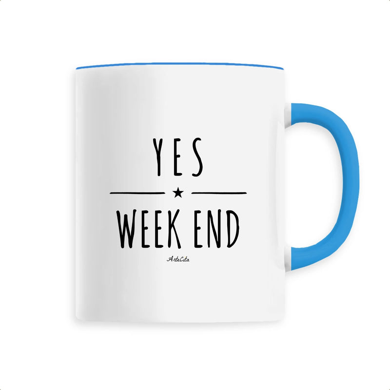 Cadeau anniversaire : Mug - Yes Week End - Céramique Premium - 6 Coloris - Cadeau Personnalisable - Cadeaux-Positifs.com -Unique-Bleu-