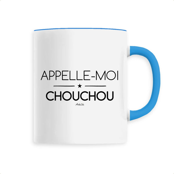 Mug - Appelle-moi Chouchou - 6 Coloris - Cadeau Original - Cadeau Personnalisable - Cadeaux-Positifs.com -Unique-Bleu-