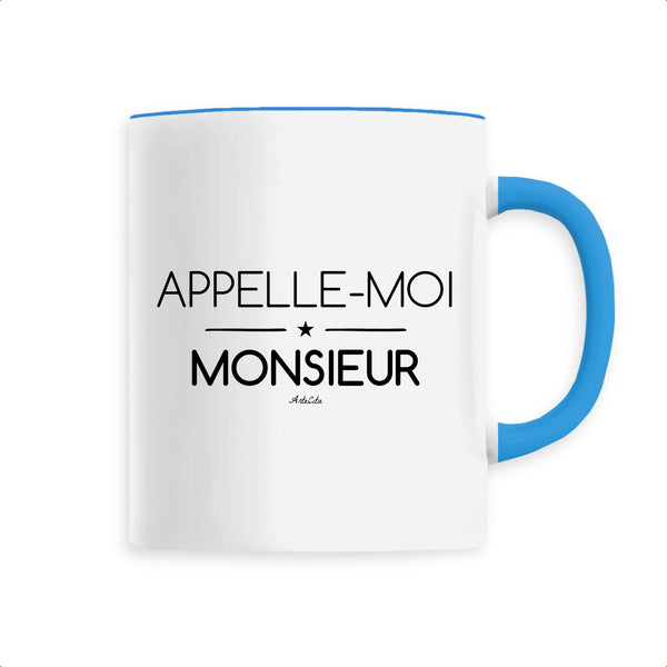 Mug - Appelle-moi Monsieur - 6 Coloris - Cadeau Original - Cadeau Personnalisable - Cadeaux-Positifs.com -Unique-Bleu-