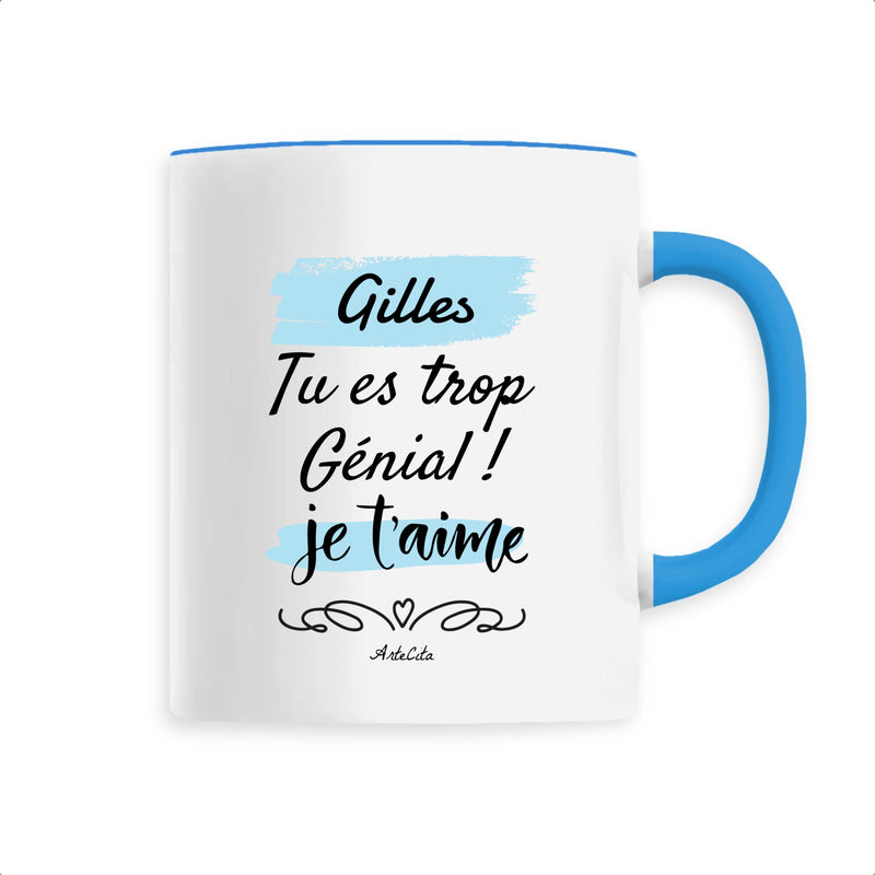 Cadeau anniversaire : Mug - Gilles je t'aime - 6 Coloris - Cadeau Tendre - Cadeau Personnalisable - Cadeaux-Positifs.com -Unique-Bleu-