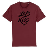 T-Shirt - Let's Kiss - Coton Bio - 5 Coloris - Cadeau Personnalisable - Cadeaux-Positifs.com -XS-Bordeaux-