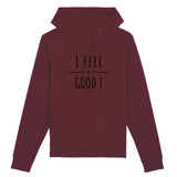 Sweat à capuche - I Feel Good ! - Coton Bio - 3 Coloris - Cadeau Personnalisable - Cadeaux-Positifs.com -XS-Bordeaux-