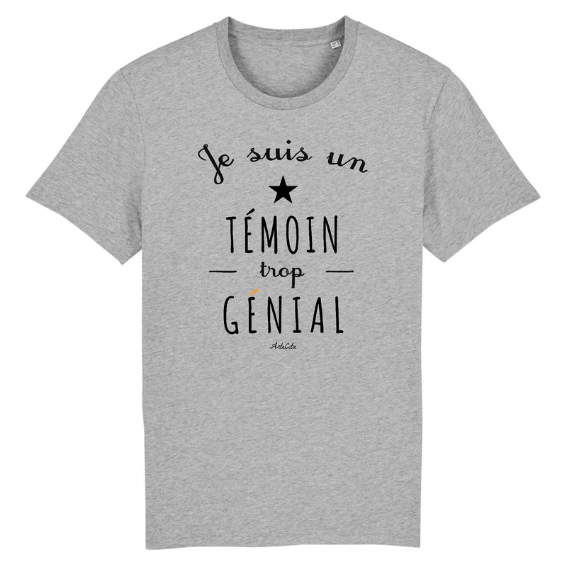 Cadeau anniversaire : T-Shirt - Un Témoin trop Génial - Coton Bio - Cadeau Original - Cadeau Personnalisable - Cadeaux-Positifs.com -XS-Gris-