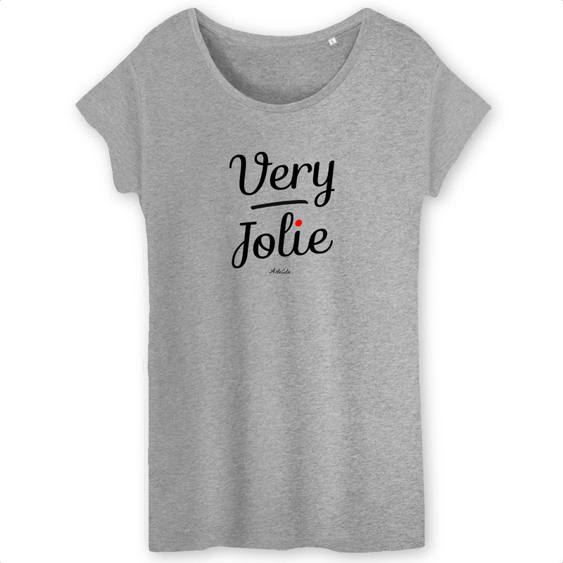 Cadeau anniversaire : T-Shirt - Very Jolie - Coton Bio - Cadeau Original - Cadeau Personnalisable - Cadeaux-Positifs.com -XS-Gris-