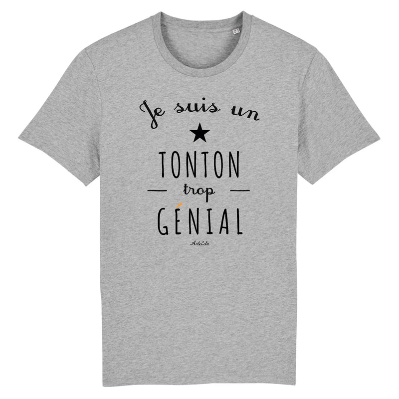 Cadeau anniversaire : T-Shirt - Un Tonton trop Génial - Coton Bio - Cadeau Original - Cadeau Personnalisable - Cadeaux-Positifs.com -XS-Gris-