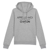 Sweat à Capuche - Appelle-moi Chaton (phrase) - Unisexe - Coton Bio - Cadeau Original - Cadeau Personnalisable - Cadeaux-Positifs.com -XS-Gris-