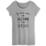 T-Shirt - Une Sage Femme trop Géniale - Coton Bio - Cadeau Original - Cadeau Personnalisable - Cadeaux-Positifs.com -XS-Gris-