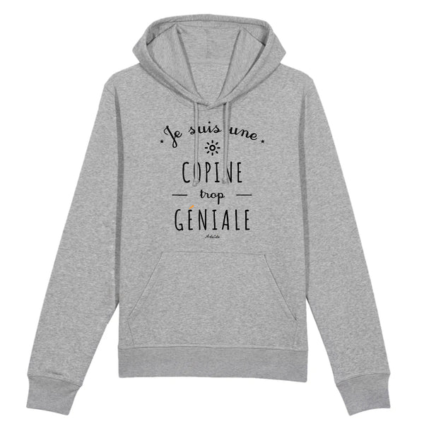 Sweat à Capuche - Une Copine trop Géniale - Coton Bio - Cadeau Durable - Cadeau Personnalisable - Cadeaux-Positifs.com -XS-Gris-