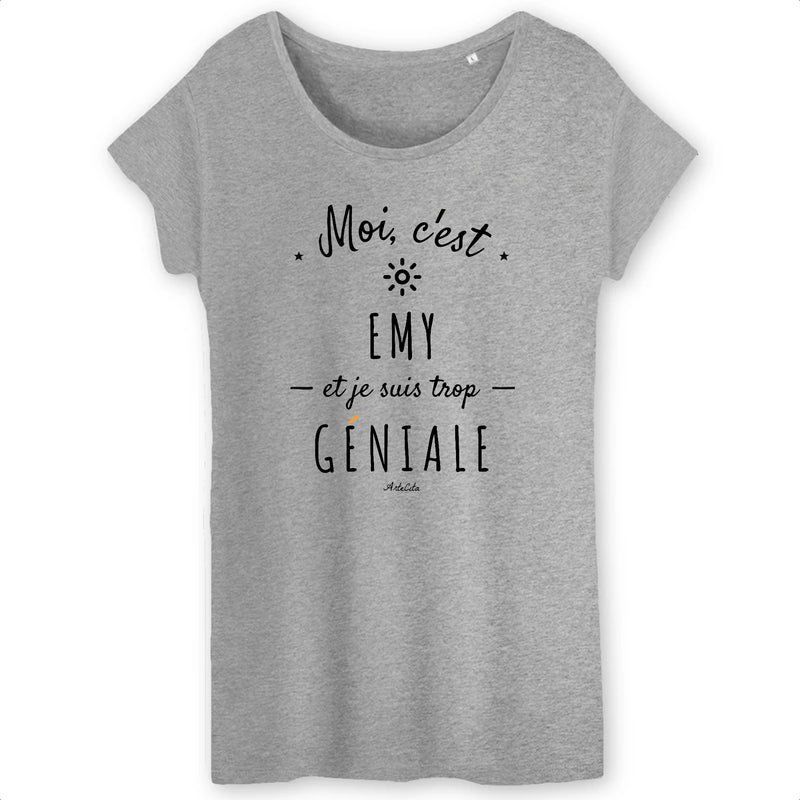 Cadeau anniversaire : T-Shirt - Emy est trop Géniale - Coton Bio - Cadeau Original - Cadeau Personnalisable - Cadeaux-Positifs.com -XS-Gris-