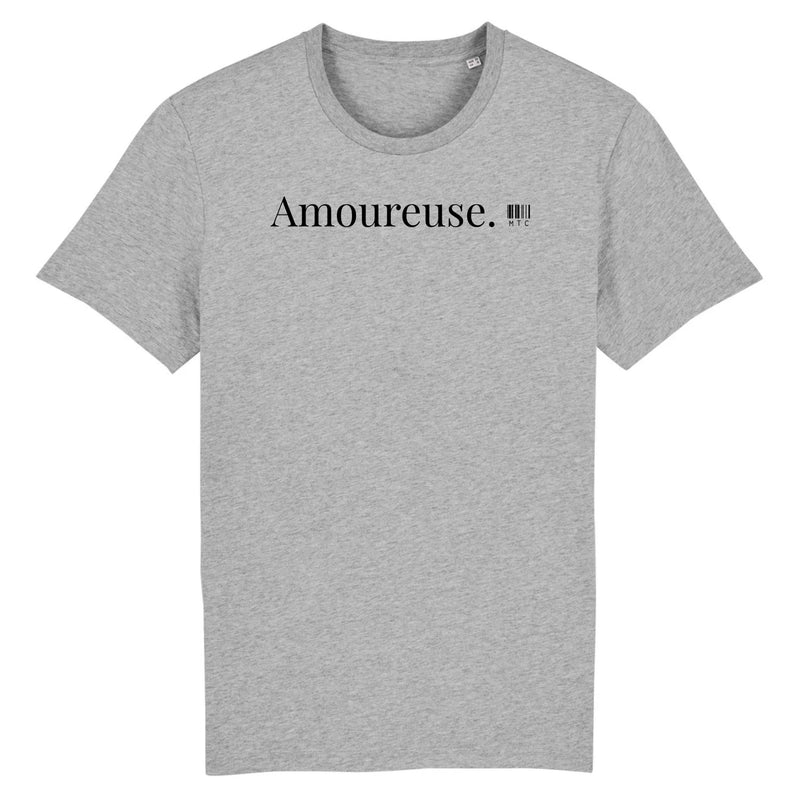 Cadeau anniversaire : T-Shirt - Amoureuse - Coton Bio - 7 Coloris - Cadeau Original - Cadeau Personnalisable - Cadeaux-Positifs.com -XS-Gris-