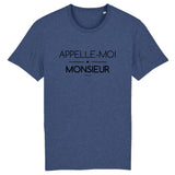 T-Shirt - Appelle-moi Monsieur - Coton Bio - Cadeau Original - Cadeau Personnalisable - Cadeaux-Positifs.com -XS-Indigo-