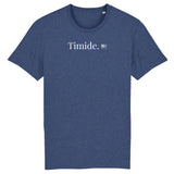 T-Shirt - Timide - Coton Bio - Unisexe - Cadeau Original - Cadeau Personnalisable - Cadeaux-Positifs.com -XS-Indigo-