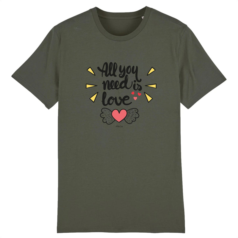 Cadeau anniversaire : T-Shirt - All you need is Love - Coton Bio - 5 Coloris - Cadeau Personnalisable - Cadeaux-Positifs.com -XS-Kaki-