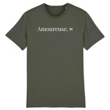 T-Shirt - Amoureuse - Coton Bio - 7 Coloris - Cadeau Original - Cadeau Personnalisable - Cadeaux-Positifs.com -XS-Kaki-