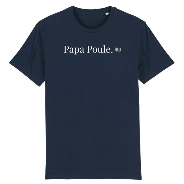 T-Shirt - Papa Poule - Coton Bio - Du XS au 3XL - Cadeau Original - Cadeau Personnalisable - Cadeaux-Positifs.com -XS-Marine-