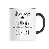 Mug - Thomas est trop Génial - 6 Coloris - Cadeau Original - Cadeau Personnalisable - Cadeaux-Positifs.com -Unique-Noir-