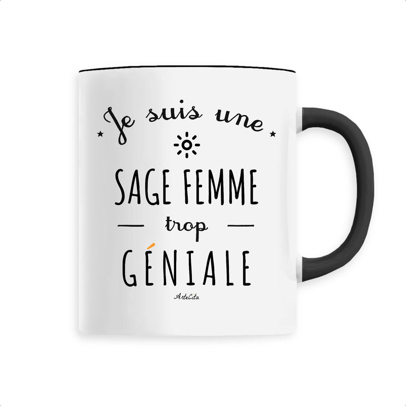 Cadeau anniversaire : Mug - Une Sage Femme trop Géniale - 6 Coloris - Cadeau Original - Cadeau Personnalisable - Cadeaux-Positifs.com -Unique-Noir-