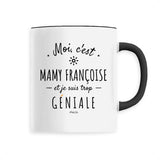 Mug - Mamy Françoise est trop Géniale - 6 Coloris - Cadeaux Original - Cadeau Personnalisable - Cadeaux-Positifs.com -Unique-Noir-