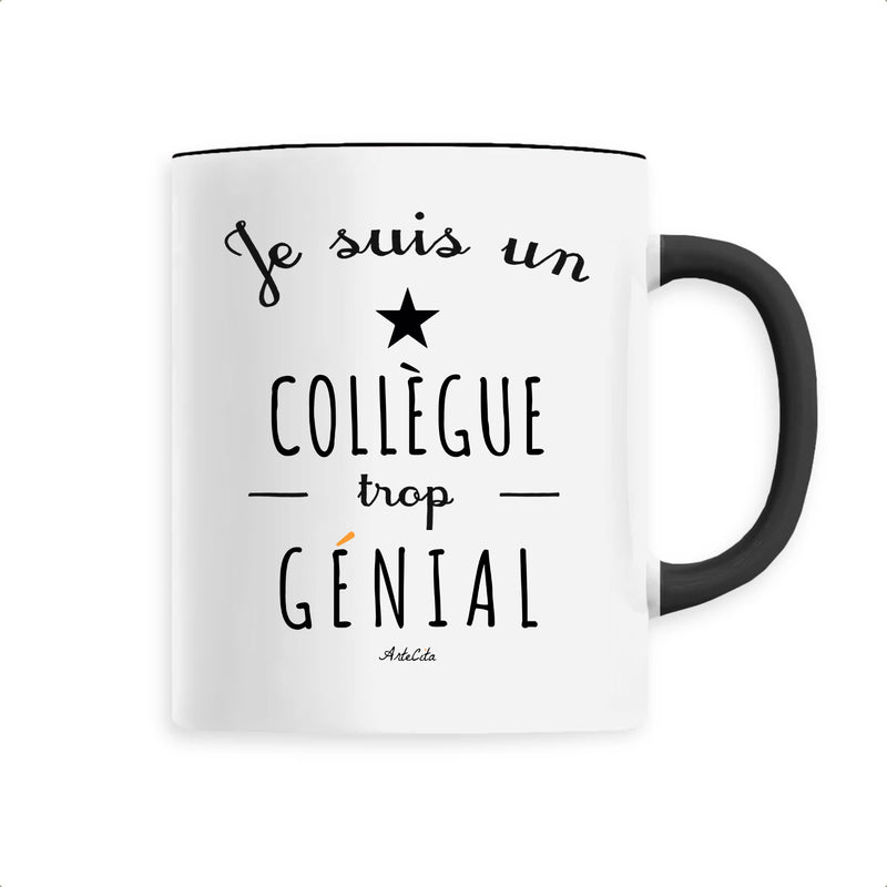 Cadeau anniversaire : Mug - Un Collègue trop Génial - 6 Coloris - Cadeau Original - Cadeau Personnalisable - Cadeaux-Positifs.com -Unique-Noir-