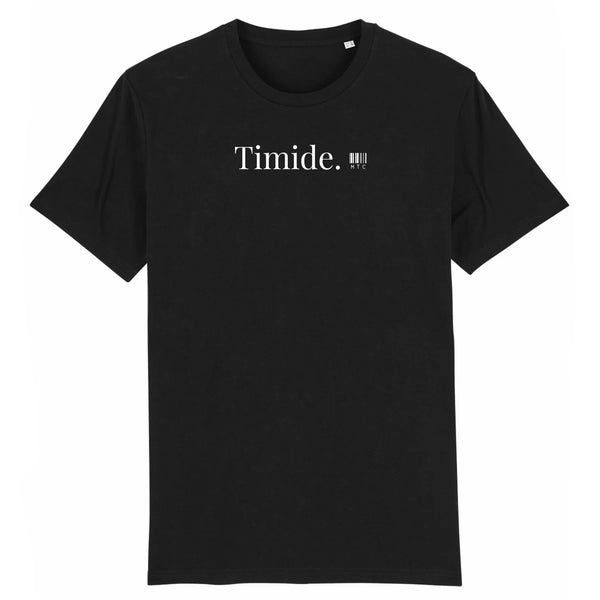 T-Shirt - Timide - Coton Bio - Unisexe - Cadeau Original - Cadeau Personnalisable - Cadeaux-Positifs.com -XS-Noir-